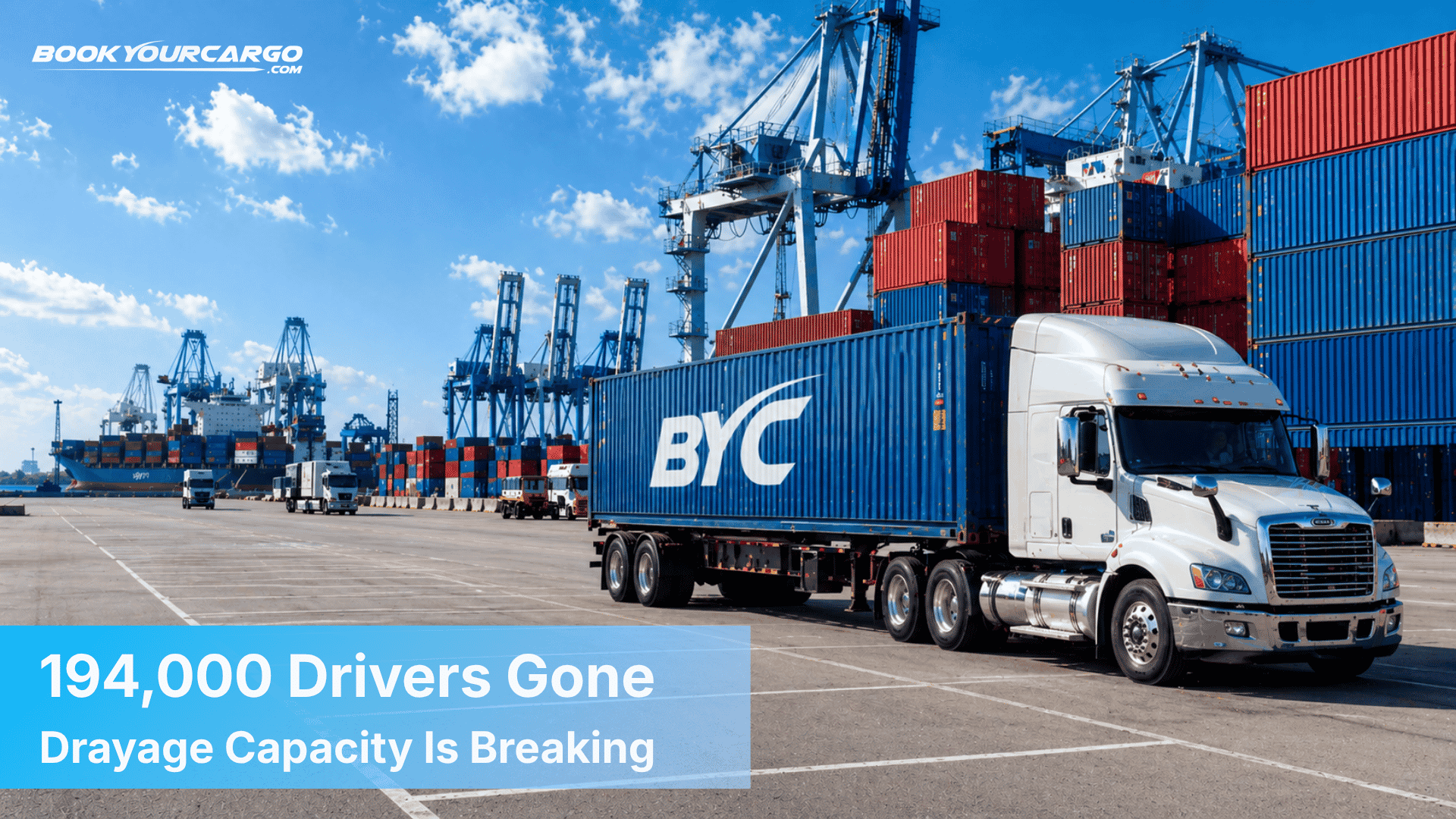 FMCSA non-domiciled CDL rule impact on U.S. port drayage capacity, truck driver pool, and national carrier strategy